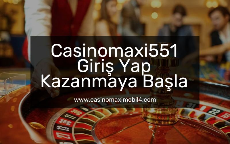 Casinomaxi551-casinomaxigiris-casinomaximobil4